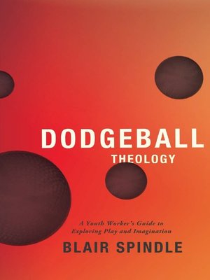 cover image of Dodgeball Theology